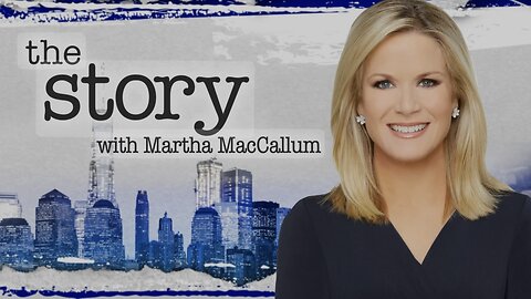 The STORY with Martha MacCallum (02/07/25) FULL EPISODE