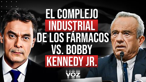 El complejo industrial de los fármacos vs Bobby Kennedy JR. - Episodio 80