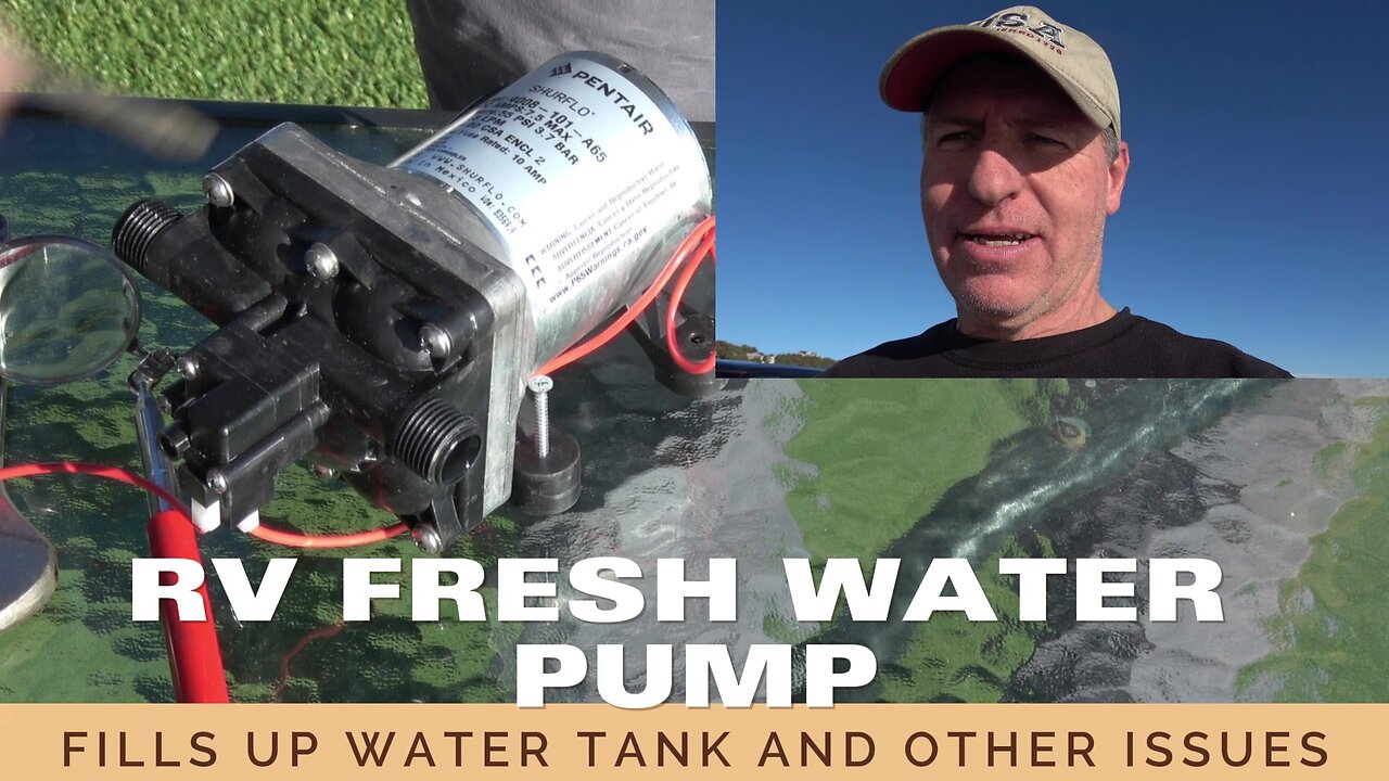 CF#15 RV Fresh Water Pump Troubleshoot-fill fresh water tank-Runs on own.