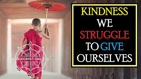 The Kindness We Struggle to Give Ourselves: Pema Chödrön’s Deep Truth - Lama Dawa's Commentary