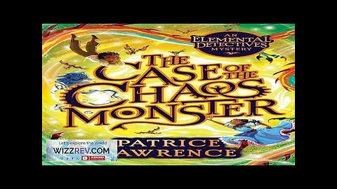 The Elemental Detectives: Book 2: The Case Of The Chaos Monster (Signed Review