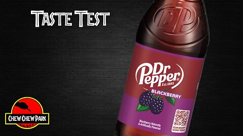 Taste Test: Dr Pepper Blackberry