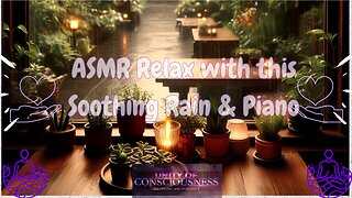 ASMR Relax with this Soothing Rain & Piano, Relax, Fall Asleep Fast, Meditate