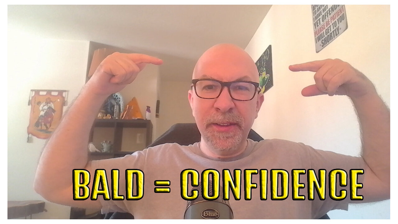 Going bald made me more confident