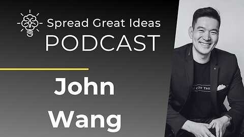 John Wang: Overcoming Imposter Syndrome with Big Asian Energy