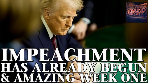 Impeachment Has Already Begun & Amazing Week One - The Diamond Report LIVE with Doug Diamond - 1/26/25