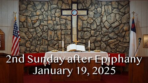 2nd Sunday after Epiphany - January 19, 2025