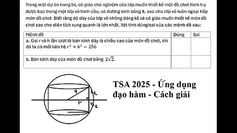 TSA 2025: Trong một dự án trang trí, cô giáo chủ nghiệm của lớp muốn thiết kế một đồ chơi hình trụ