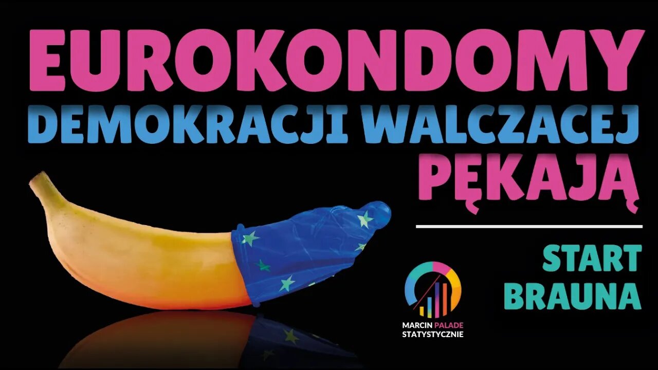 Eurokondomy pękają. Start Brauna #42