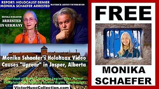 Canadian Woman Arrested In Germany For Exposing Holocaust Hoax (Monika Schaefer & Victor Hugo)