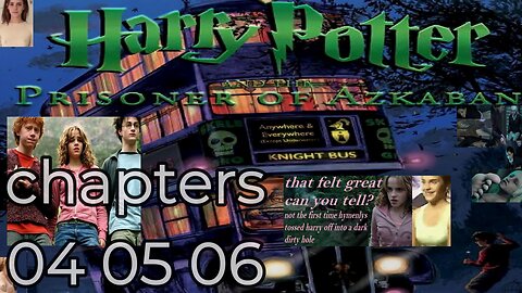 Harry Potter and the Prisoner of Azkaban, 04 05 06, prisoner of i