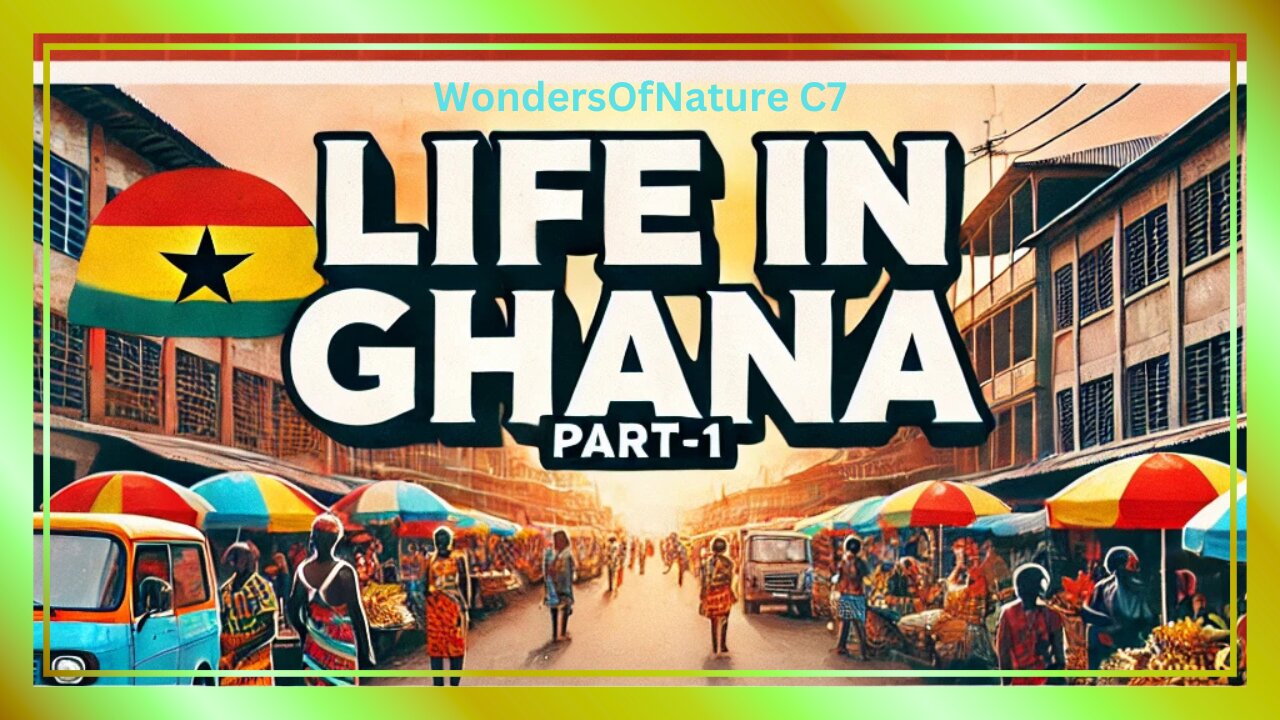 LIFE IN GHANA Part-1 | Exploring Ghana’s Culture, Food & Daily Life
