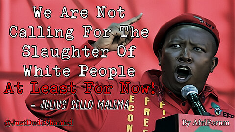 Malema Testifies That He May Call For The Slaughtering Of White People In The Future | AfriForum