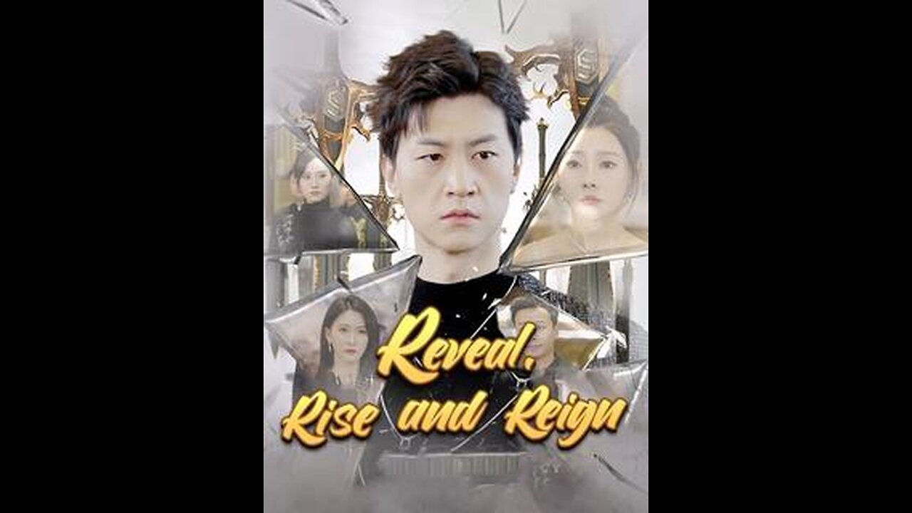 Reveal, Rise and Reign (DUBBED) - Episode 11