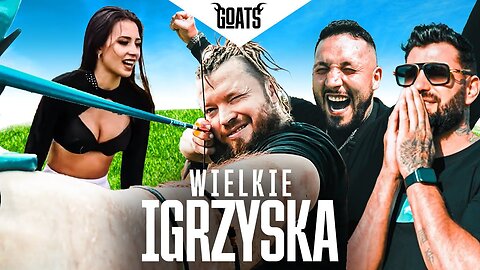 WIELKIE IGRZYSKA GOATS (Boxdel, Wardęga, Gola, Izak, Blonsky)