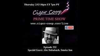 Prime Time Episode 332: Abe Dababneh, Smoke Inn