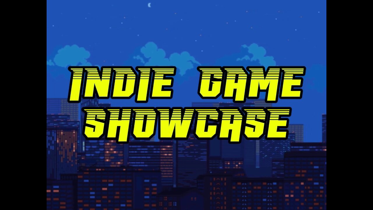 Indie Game Showcase #1