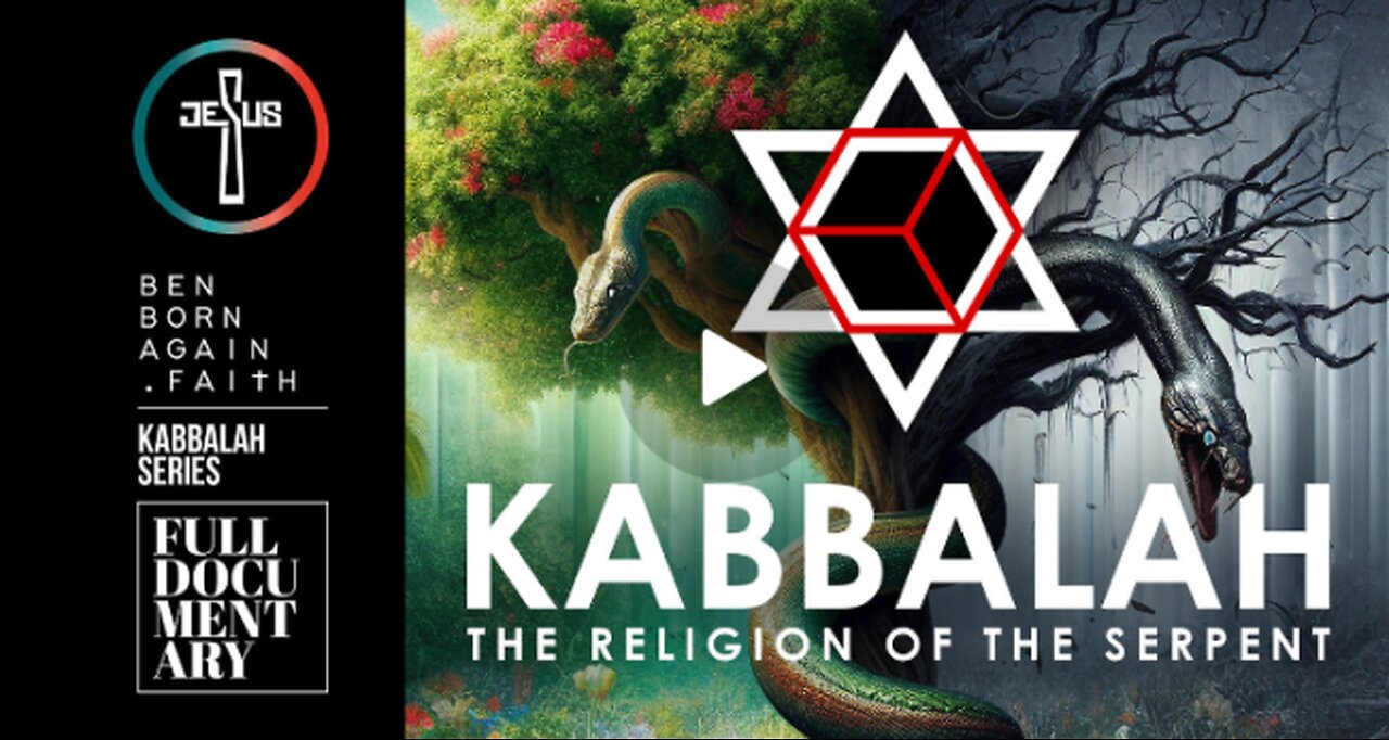 KABALLAH: The Religion of the Serpent - Documentary by BenBornAgain