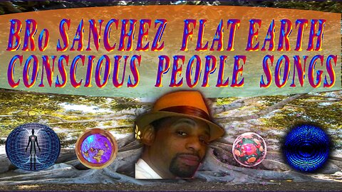 FLAT POWER BRO SANCHEZ EXCLUSIVE FLAT EARTH ARCHIVE COMEBACK.