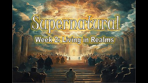 Supernatural - Living in Realms #jesus #motivation #biblestudy