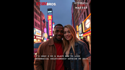 BLACK MAN DONT NEED DATE BLACK WOMEN WE ARE FREE 2 LOVE OUTSIDE OF RACE WOMEN #SYSBMBRO.