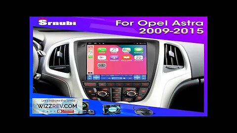 Android 12 Car Radio for Opel Astra Vauxhall Buick Verano 2009-2015 Multimedia Review