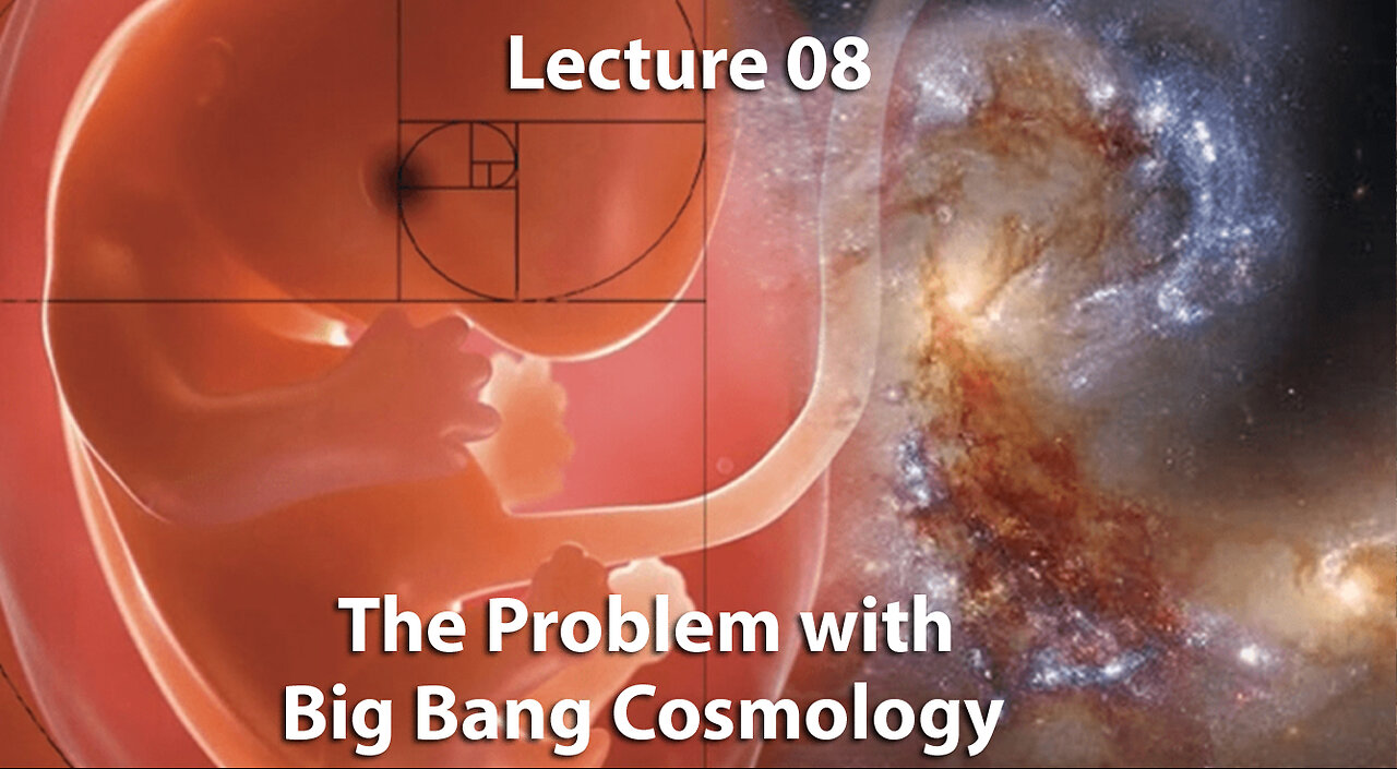 The Problem of Big Bang Cosmology (Lecture 08)