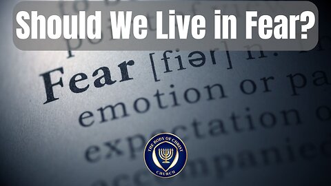 Should We Live in Fear?