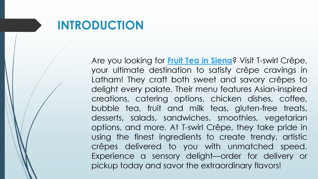 Are you looking for Fruit Tea in Siena?