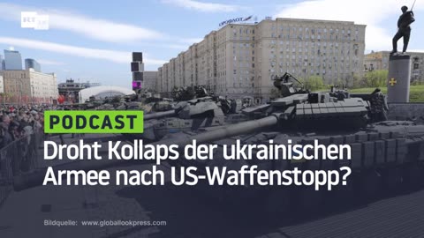 Droht Kollaps der ukrainischen Armee nach dem Stopp der US-Waffenlieferungen an Ukraine?