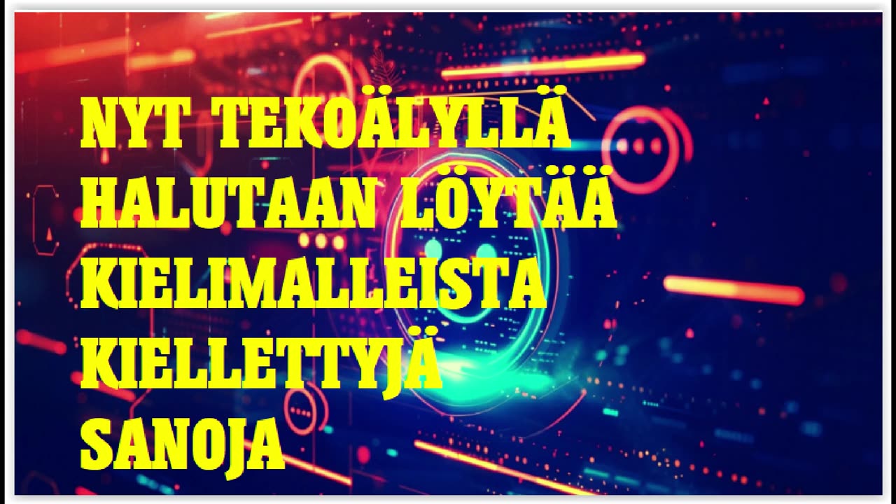 Chatbotit sensoreina - miten EUn kone etsii tekoälyä puhevalvontaa varten