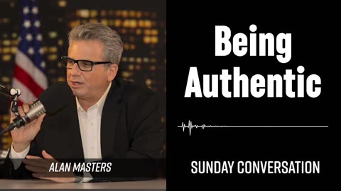 “Being Authentic” | Sunday Conversation 02/16/2025