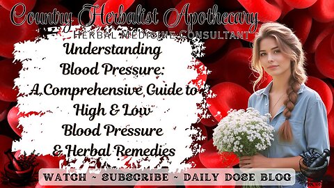 Understanding Blood Pressure: A Guide to High & Low Blood Pressure and Herbal Remedies