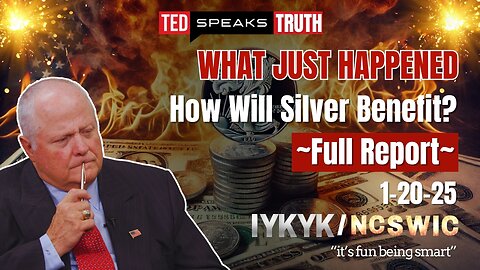 WHAT JUST HAPPENED How Will Silver Benefit? ~Full Report~ 1-20-25 I Y K Y K / N C S W I C