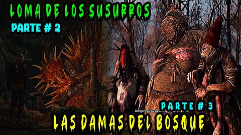 The Witcher 3 Wild Hunt ~ Historia Capitulo # 15 ~ Las Damas del Bosque Parte 3 + Loma Susurros