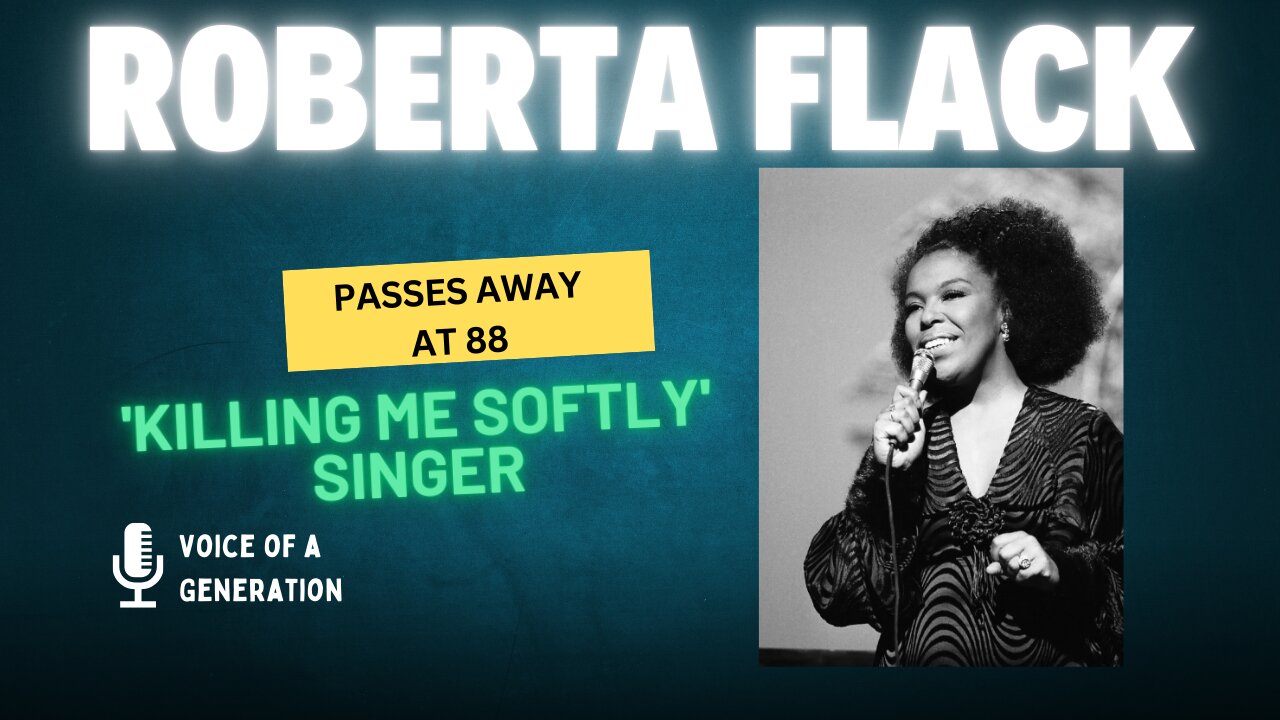 Roberta Flack Passes Away at 88 | Remembering the Legendary Singer