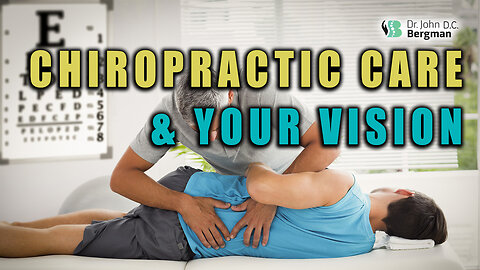How Chiropractic Care Can Improve Vision Health 👀🔎🧍🩻🤸🏽‍♂️