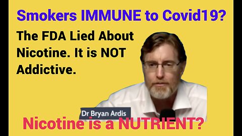 Smokers IMMUNE to Covid19? The FDA Lied To You About Nicotine, It is NOT Addictive.