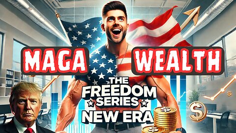 MAGA Economy 2024: Why this is the best time to build wealth