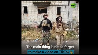 Ukraine Military Loved TikToking, Dancing etc Cost Some Their Lives on the Battlefield ~ RT