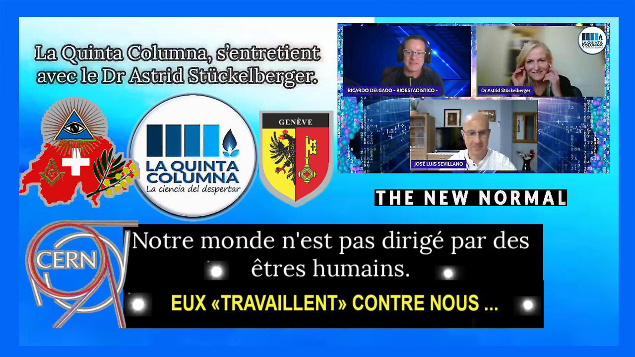 En Suisse le CERN, l'Or, les Tunnels, la C.I.A etc... exposés par la Quinta Columna et A.Stückelberger (Hd 720) Voir autres liens au descriptif