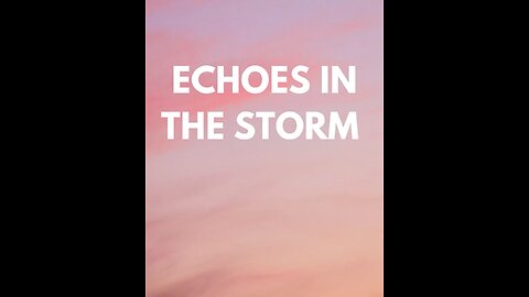 Echoes In The Storm