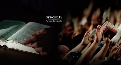 Predic TV | Puterea Cuvântului