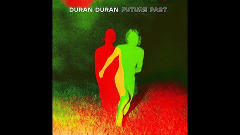 Duran Duran - Future Past (2021) [Full Album]