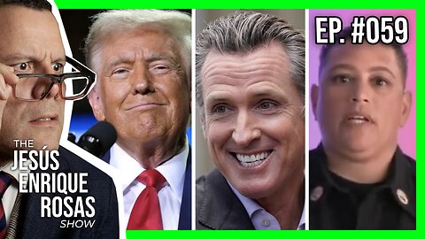 Ep. 59: Trump's Lawfare WIN, Newsom UNDER FIRE, Firefighters went FULL DEI and MOAR!