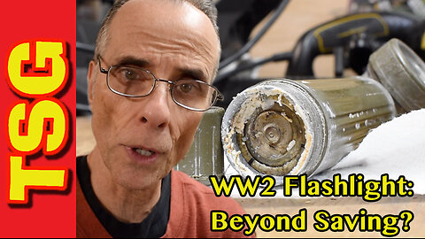 Reviving a WW2 Flashlight! Corrosion Nightmare Fixed