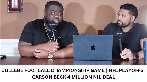 COLLEGE FOOTBALL CHAMPIONSHIP GAME | NFL PLAYOFFS | CARSON BECK 4 MILLION NIL DEAL