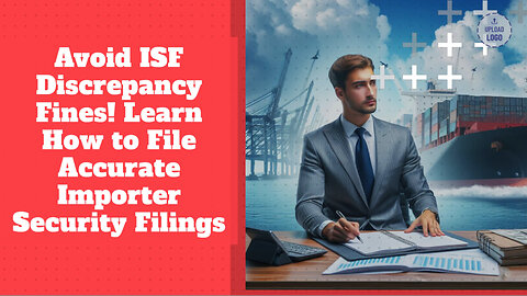 Late ISF Filings: The Costly Consequences You Need to Know About