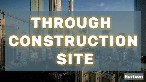 Through construction site