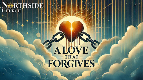 A Love That Forgives